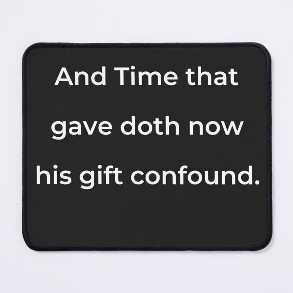 Item preview, “And Time that gave doth now his gift confound.” - print white designed and sold by ariksworld.