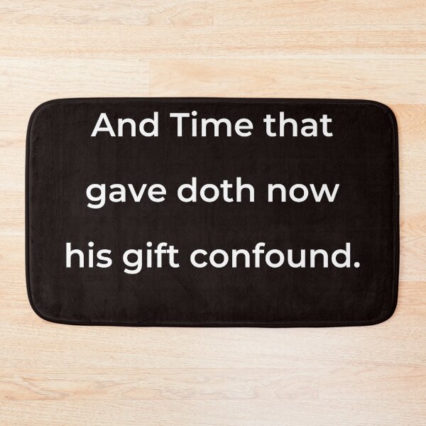 Item preview, “And Time that gave doth now his gift confound.” - print white designed and sold by ariksworld.