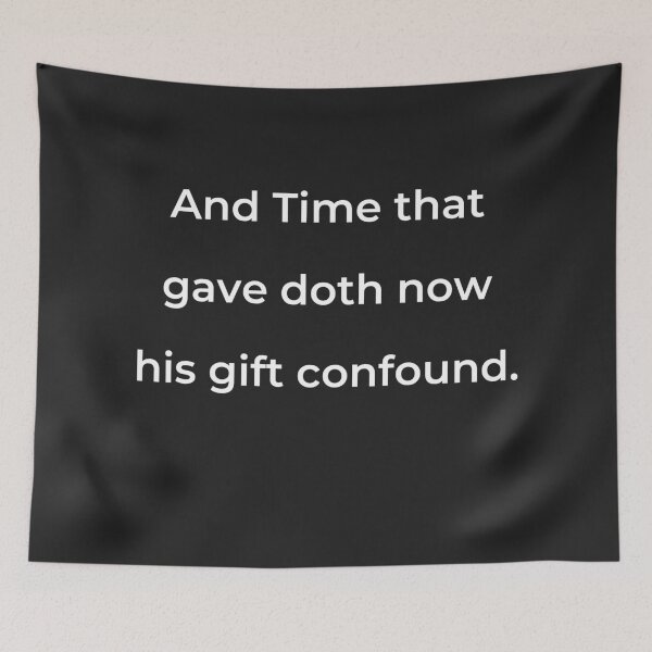 Item preview, “And Time that gave doth now his gift confound.” - print white designed and sold by ariksworld.