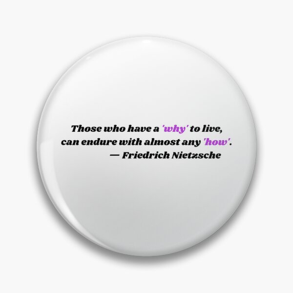 Item preview, Those who have a 'why' to live,can endure with almost any 'how'.— Friedrich Nietzsche designed and sold by peter-4.