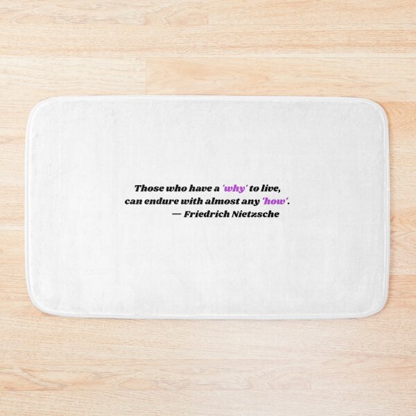 Item preview, Those who have a 'why' to live,can endure with almost any 'how'.— Friedrich Nietzsche designed and sold by peter-4.