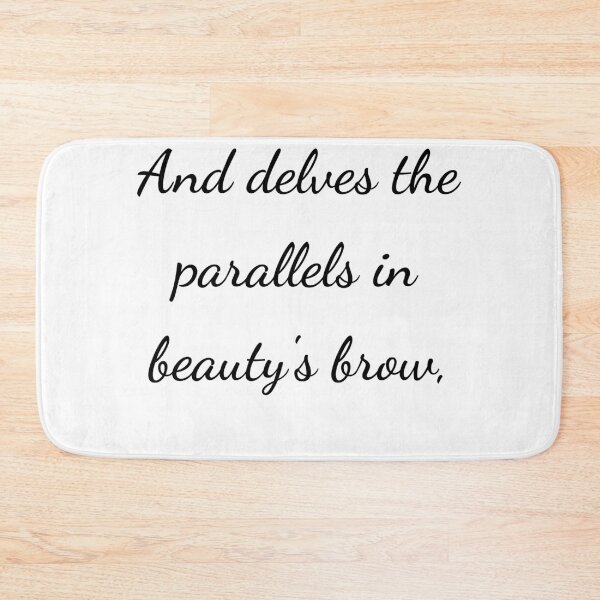 Item preview, “And delves the parallels in beauty’s brow,” - handwriting black designed and sold by ariksworld.