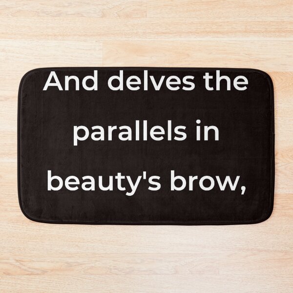 Item preview, “And delves the parallels in beauty’s brow,” - print white designed and sold by ariksworld.