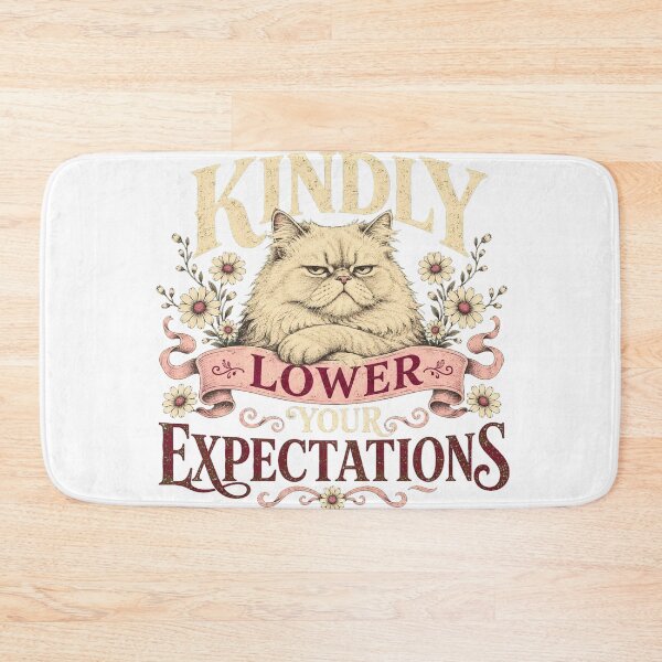 Item preview, Kindly Lower Your Expectations designed and sold by Peak Pop Studio..