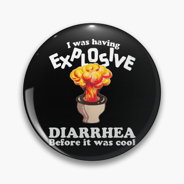 Item preview, I Was Having Explosive Diarrhea Before It Was Cool Funny designed and sold by Apparel-Vortex.