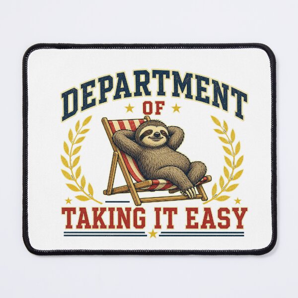 Item preview, Department of Taking It Easy designed and sold by Peak Pop Designs | Funny Gifts, Cozy Art & Cute Animals .