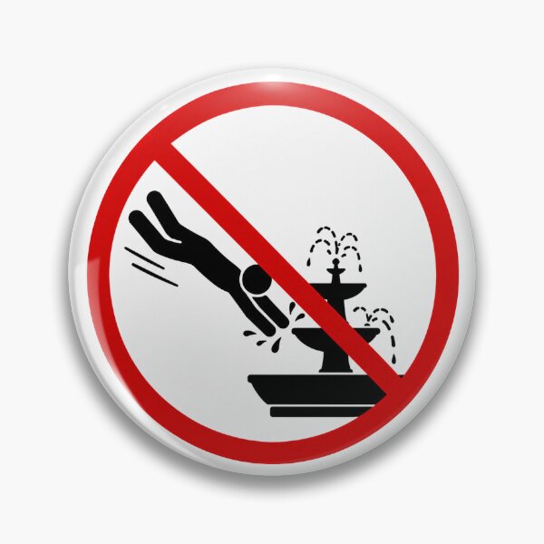 Item preview, Funny No Fountain Diving Sign designed and sold by MonkiFlipp.