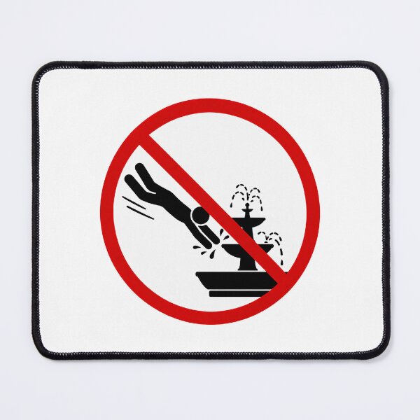 Item preview, Funny No Fountain Diving Sign designed and sold by MonkiFlipp.