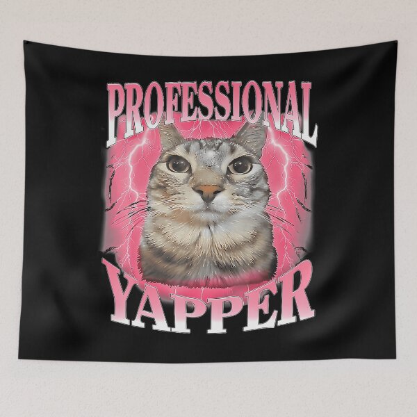 Item preview, Professional Yapper Cat Funny Oddly Specific Dank Meme designed and sold by Apparel-Vortex.