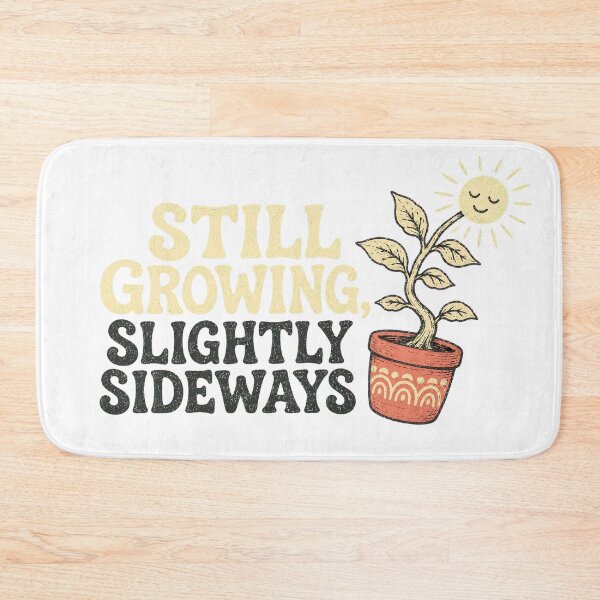 Item preview, Still Growing, Slightly Sideways designed and sold by Peak Pop Designs | Funny Gifts, Cozy Art & Cute Animals .