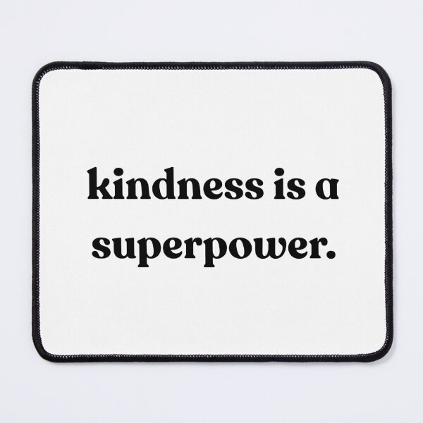 Item preview, "kindness is a superpower." designed and sold by PrettiPrintts.