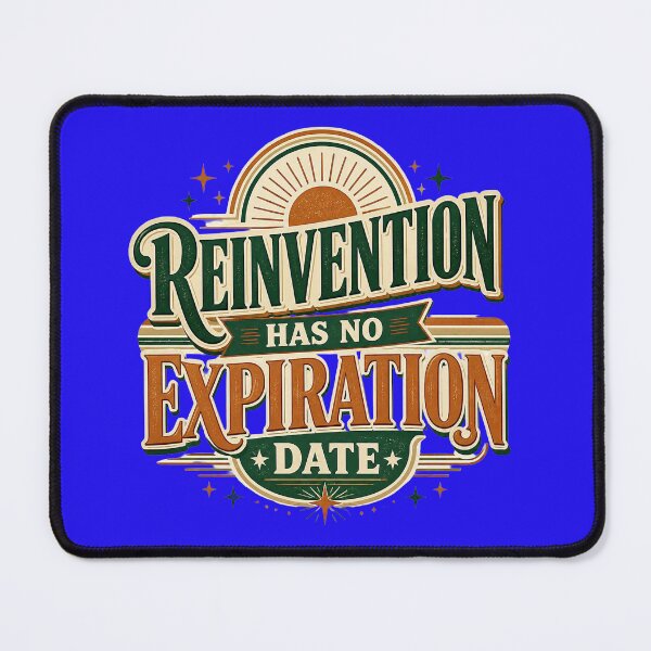 Item preview, Reinvention Has No Expiration Date Retro Quote | strong Women Over 40 Growth Mindset Design designed and sold by Soft Strength Studio.