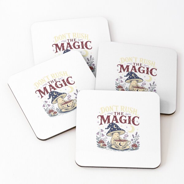 Item preview, Don’t Rush the Magic designed and sold by Peak Pop Studio..