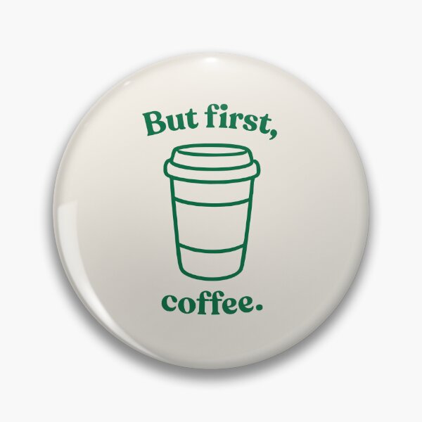 Item preview, Simple "But first, coffee." Design designed and sold by PrettiPrintts.