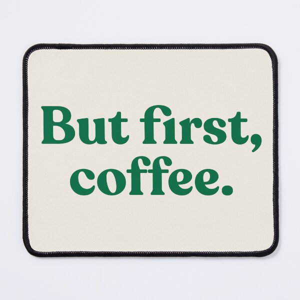 Item preview, "But first, coffee." designed and sold by PrettiPrintts.