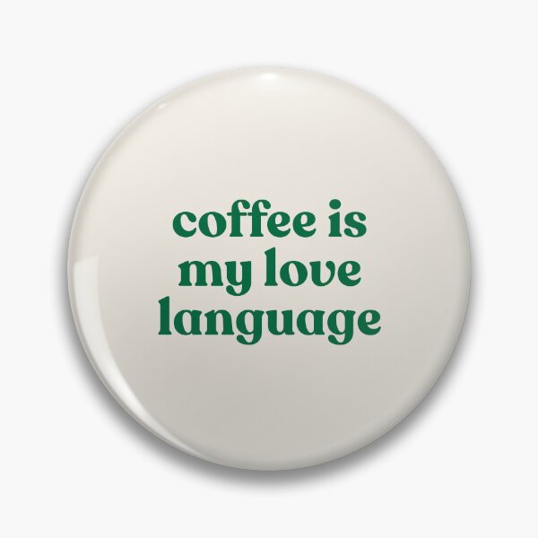 Item preview, "El café es mi lenguaje del amor" designed and sold by PrettiPrintts.