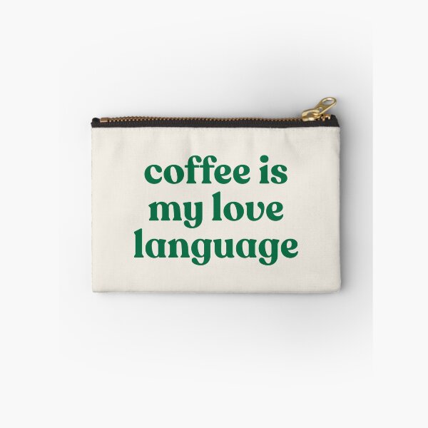 Item preview, "coffee is my love language" designed and sold by PrettiPrintts.