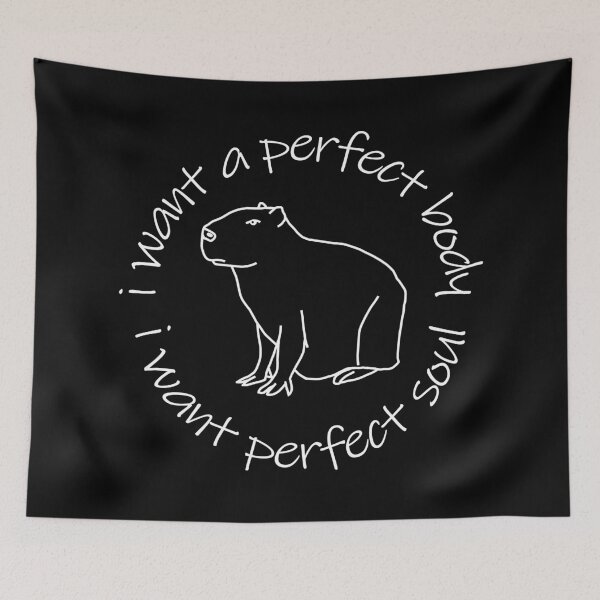 Item preview, Capybara I Want a Perfect Body I Want Perfect Soul designed and sold by ellenhenry.