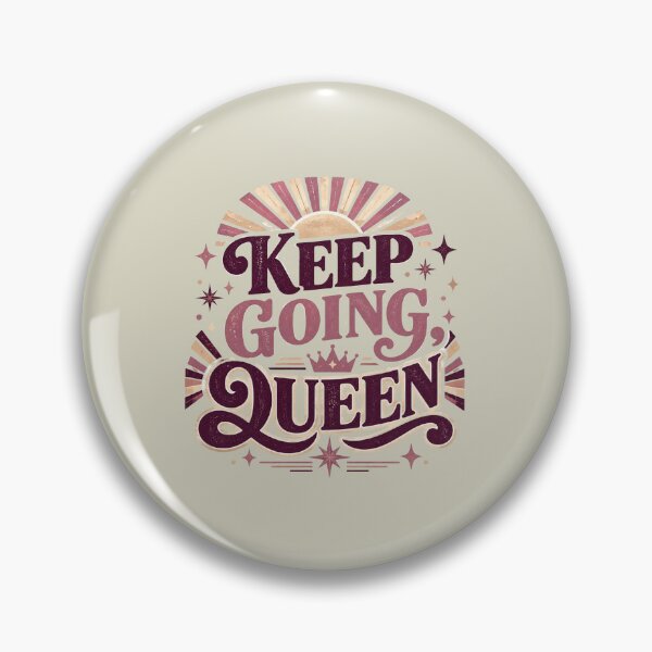 Item preview, Keep Going Queen Retro Quote | Strong Women Motivation & Empowerment Design designed and sold by Soft Strength Studio.