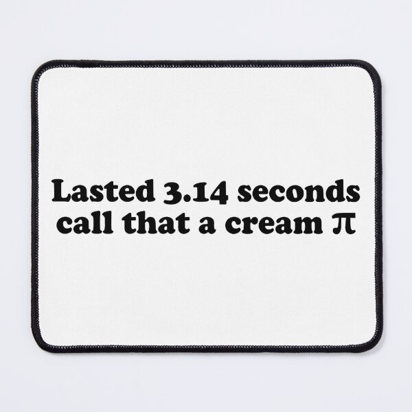 Item preview, Lasted 3.14 Seconds Call That a Cream Pi designed and sold by retro-and-rust.