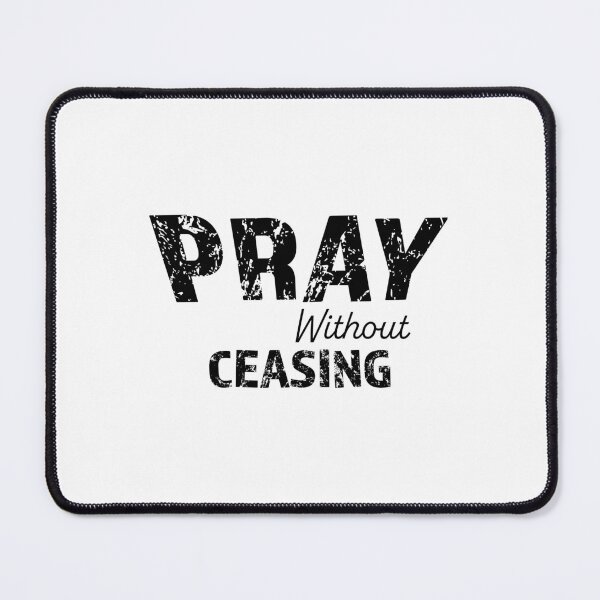 Item preview, Pray without Ceasing – Christian Faith Typography T-Shirt Design designed and sold by CrossCrafted.