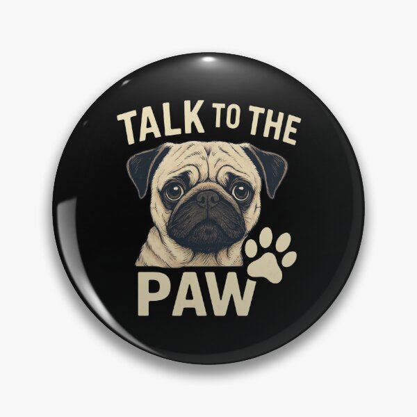 Item preview, Talk To The Paw Funny Pug Dog Lover designed and sold by GiaoCalonas.