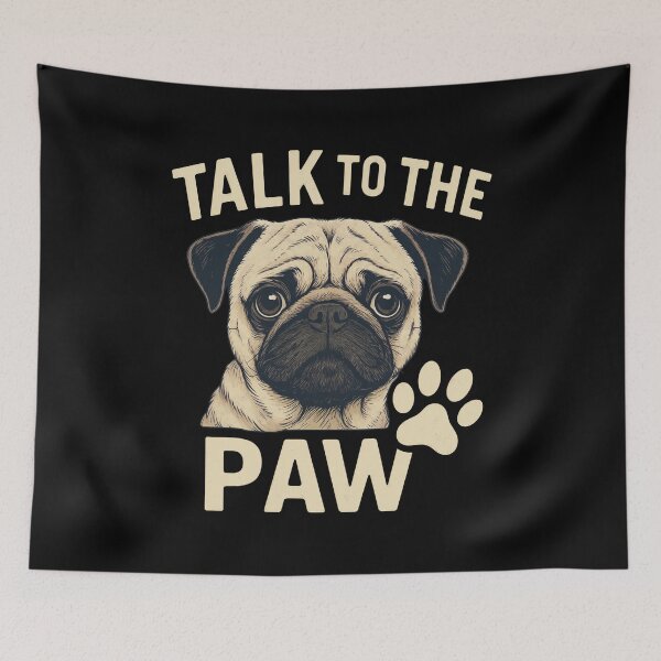 Item preview, Talk To The Paw Funny Pug Dog Lover designed and sold by GiaoCalonas.