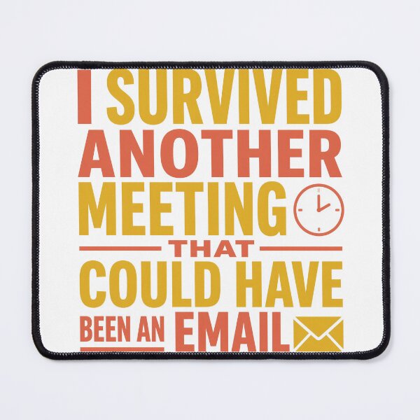 Item preview, I Survived Another Meeting Funny Office Design designed and sold by PawsPositive.