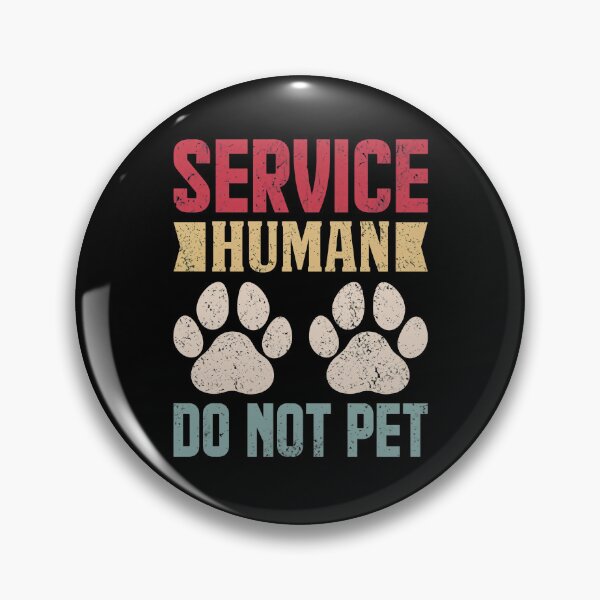 Item preview, Service Human Do Not Pet Dog Lover Pet Parent Humor designed and sold by GiaoCalonas.