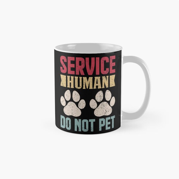 Item preview, Service Human Do Not Pet Dog Lover Pet Parent Humor designed and sold by GiaoCalonas.