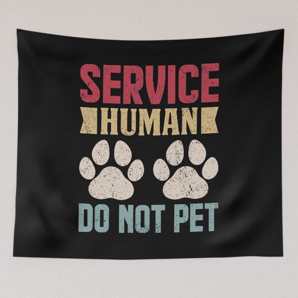 Item preview, Service Human Do Not Pet Dog Lover Pet Parent Humor designed and sold by GiaoCalonas.