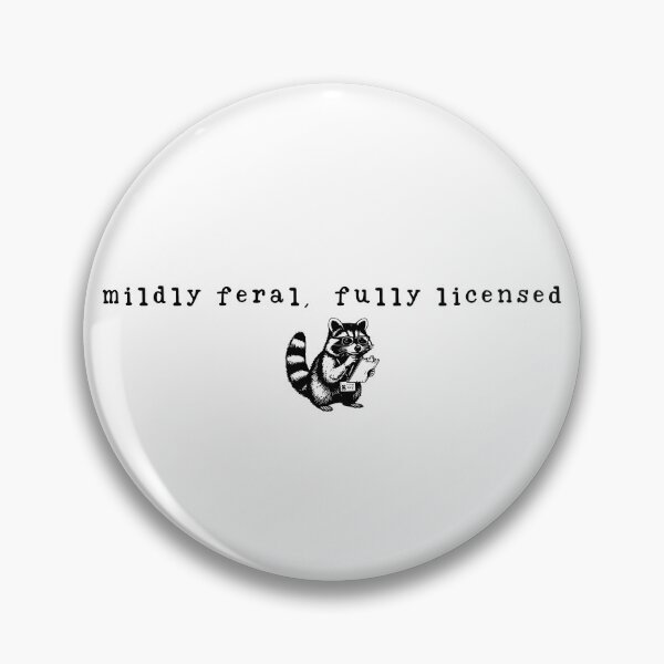 Item preview, Mildly Feral Fully Licensed designed and sold by ladycerebellum.