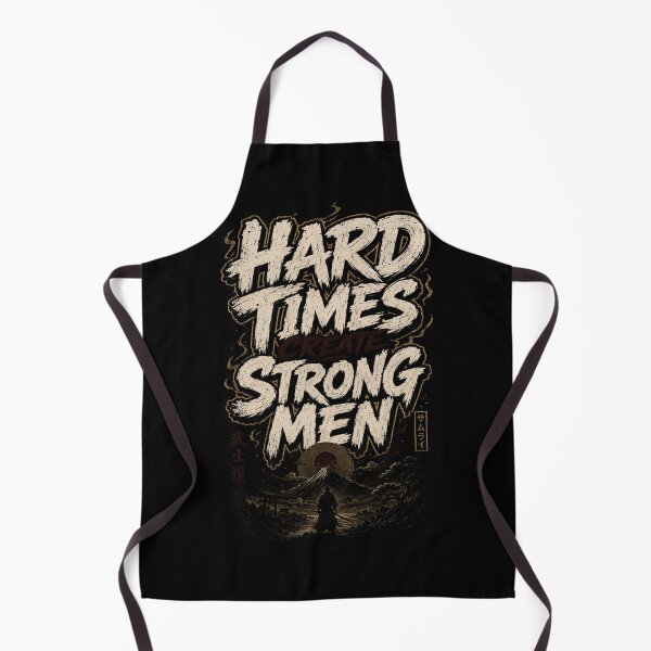 Item preview, Hard Times Create Strong Men Samurai Quote designed and sold by MARQUES DESIGN ART .