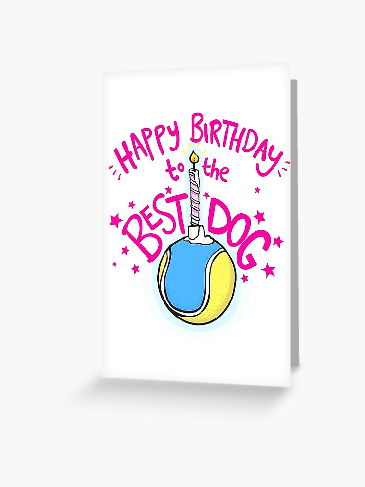 Carte De Vœux Joyeux Anniversaire Au Meilleur Chien Par Lauriepink Redbubble