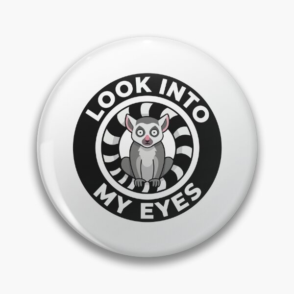 Item preview, Hypnotic Ring Tailed Lemur Look Into My Eyes Meme designed and sold by Arc2020.