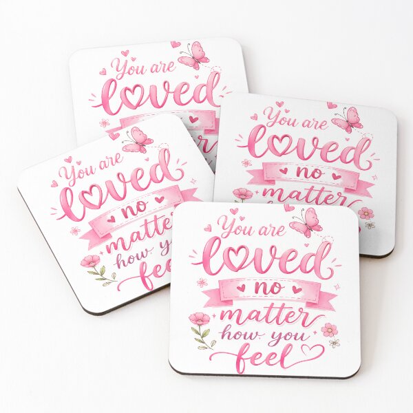 Item preview, You Are Loved No Matter How You Feel Positive Affirmation Self Love Encouragement designed and sold by JonesFlora2025.