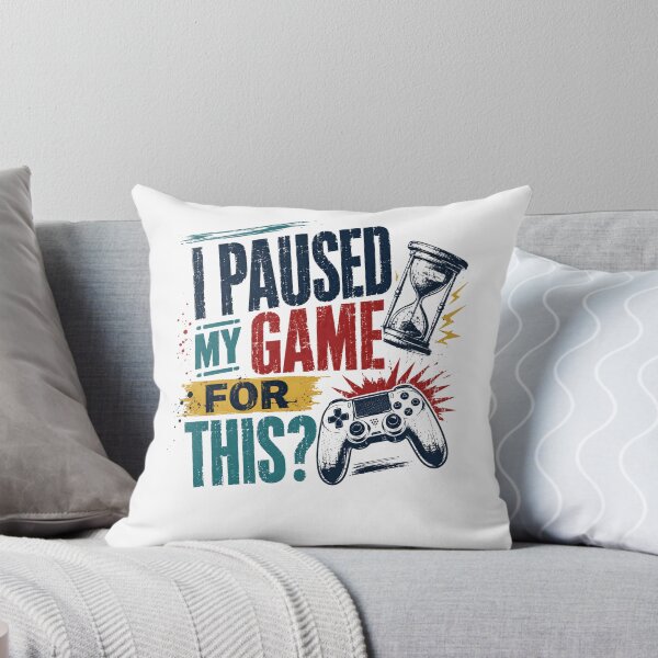 Item preview, I Paused My Game For This? Funny Gamer Video Game Player designed and sold by JonesFlora2025.