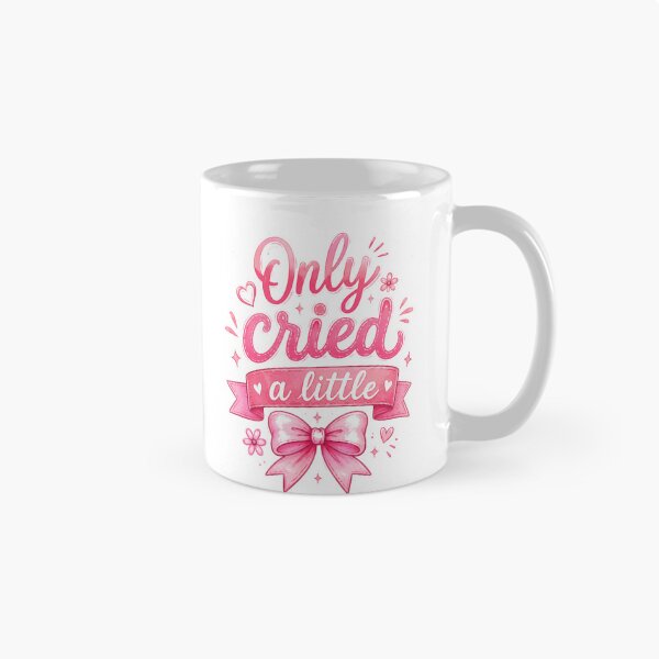 Item preview, Only Cried A Little Relatable Emotional Humor For Women designed and sold by JonesFlora2025.
