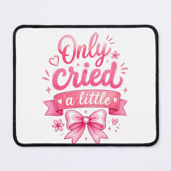 Item preview, Only Cried A Little Relatable Emotional Humor For Women designed and sold by JonesFlora2025.