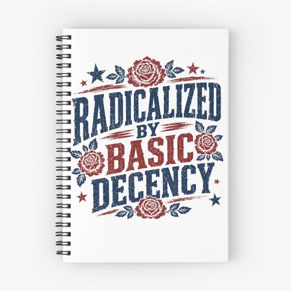 Item preview, Radicalized By Basic Decency Human Decency Activism Statement Values designed and sold by JonesFlora2025.