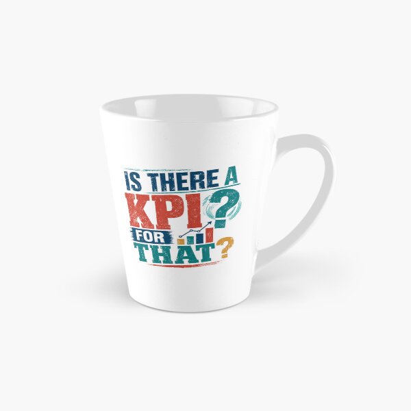 Item preview, Is There A KPI For That Business Manager Professional Analyst Performance designed and sold by JonesFlora2025.