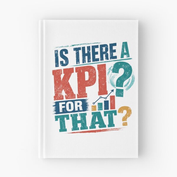 Item preview, Is There A KPI For That Business Manager Professional Analyst Performance designed and sold by JonesFlora2025.