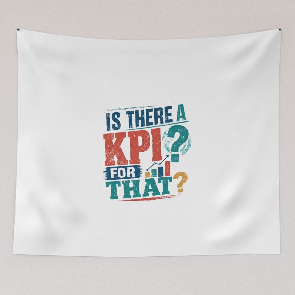 Item preview, Is There A KPI For That Business Manager Professional Analyst Performance designed and sold by JonesFlora2025.