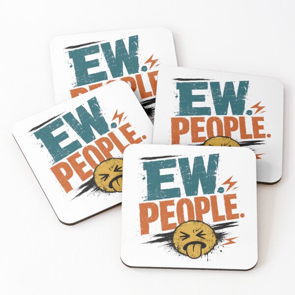 Item preview, Ew. People. Funny Introvert Anti Social Misanthrope Sarcasm designed and sold by JonesFlora2025.