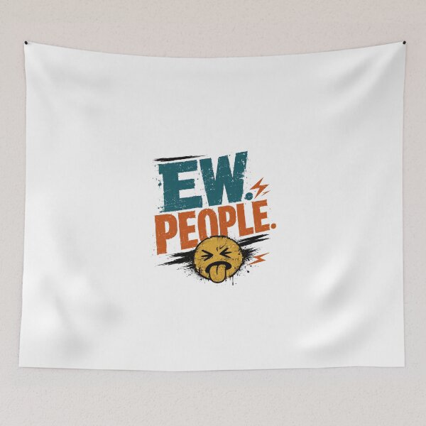 Item preview, Ew. People. Funny Introvert Anti Social Misanthrope Sarcasm designed and sold by JonesFlora2025.