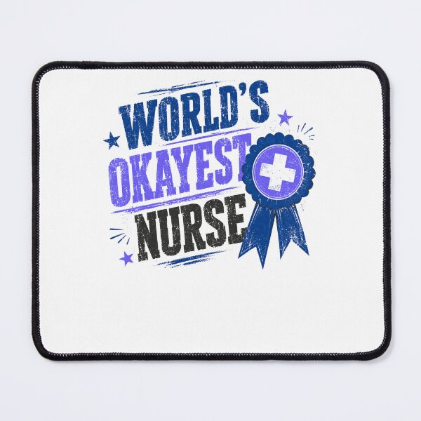 Item preview, World's Okayest Nurse Professional Healthcare Worker designed and sold by JonesFlora2025.