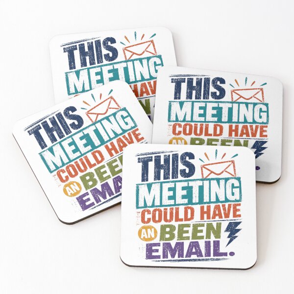 Item preview, This Meeting Could Have An Been Email Funny Workplace Office Professional designed and sold by JonesFlora2025.