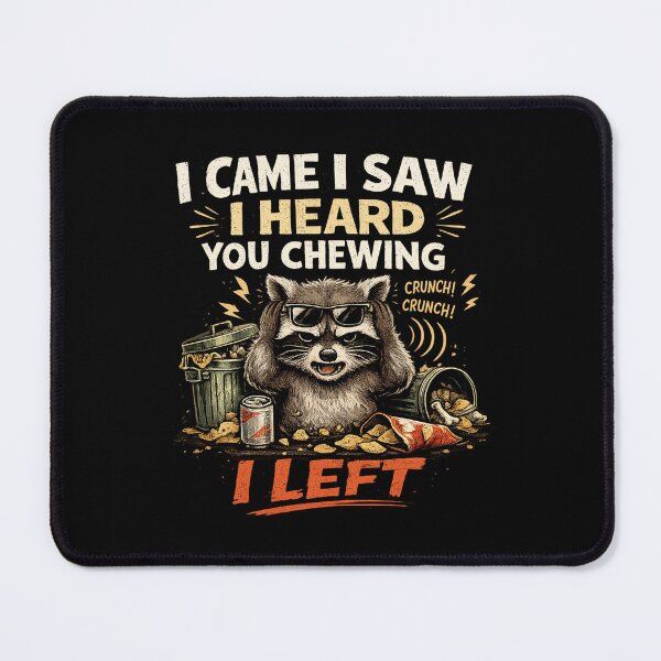 Item preview, I Came I Saw I Heard You Chewing I Left Funny Raccoon Meme T-Shirt – Trash Panda Humor designed and sold by Artimax-Studio.