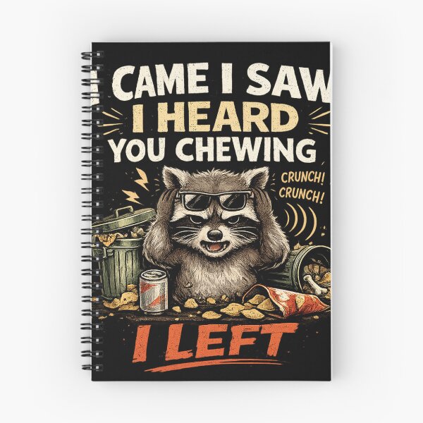 Item preview, I Came I Saw I Heard You Chewing I Left Funny Raccoon Meme T-Shirt – Trash Panda Humor designed and sold by Artimax-Studio.