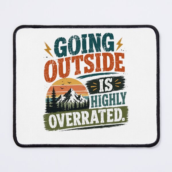 Item preview, Going Outside Is Highly Overrated Introvert Homebody Humor designed and sold by JonesFlora2025.